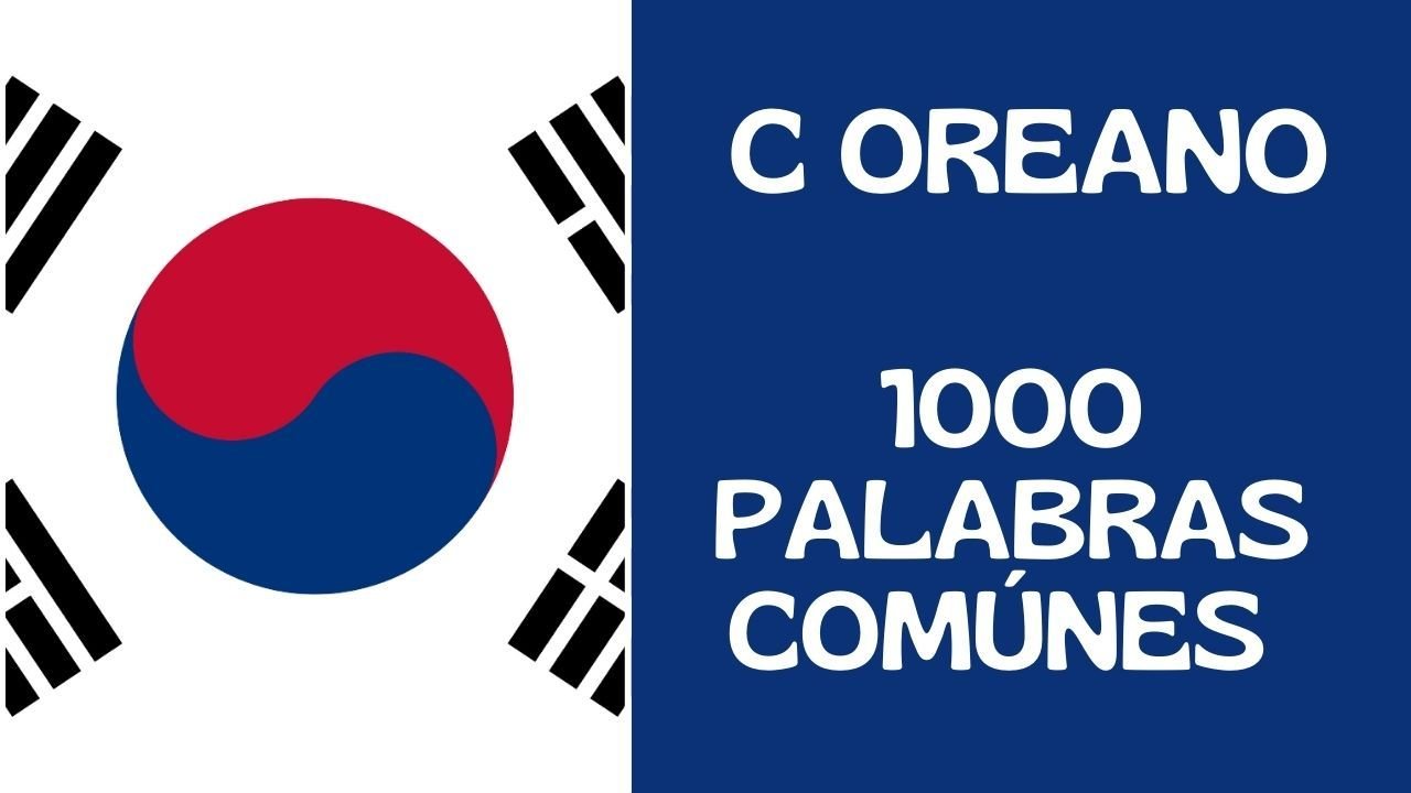 Las 1000 palabras más comunes en Coreano