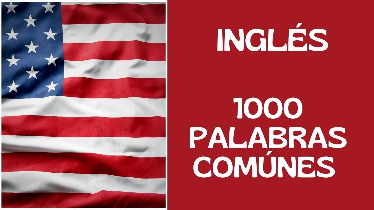 MIL PALABRAS COMUNES EN INGLÉS