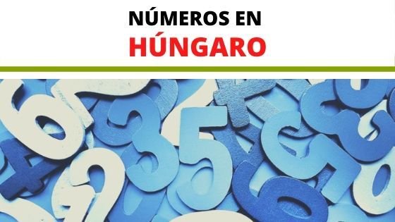 Números en Húngaro