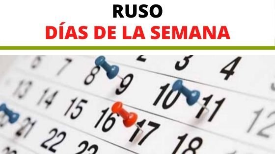 Días de la Semana en Ruso