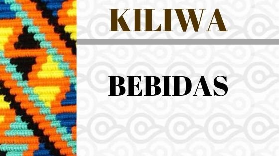 Kiliwa – Bebidas