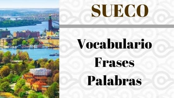 Sueco – Vocabulario y Frases