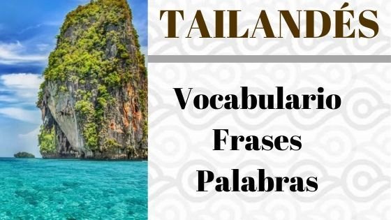 Tailandés – Vocabulario y Frases