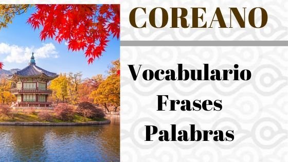 Coreano – Vocabulario y Frases