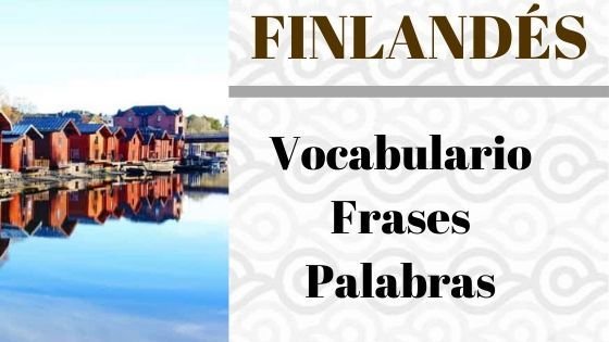 Finlandés – Vocabulario y Frases