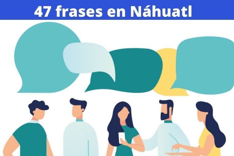 47 frases básicas en Náhuatl