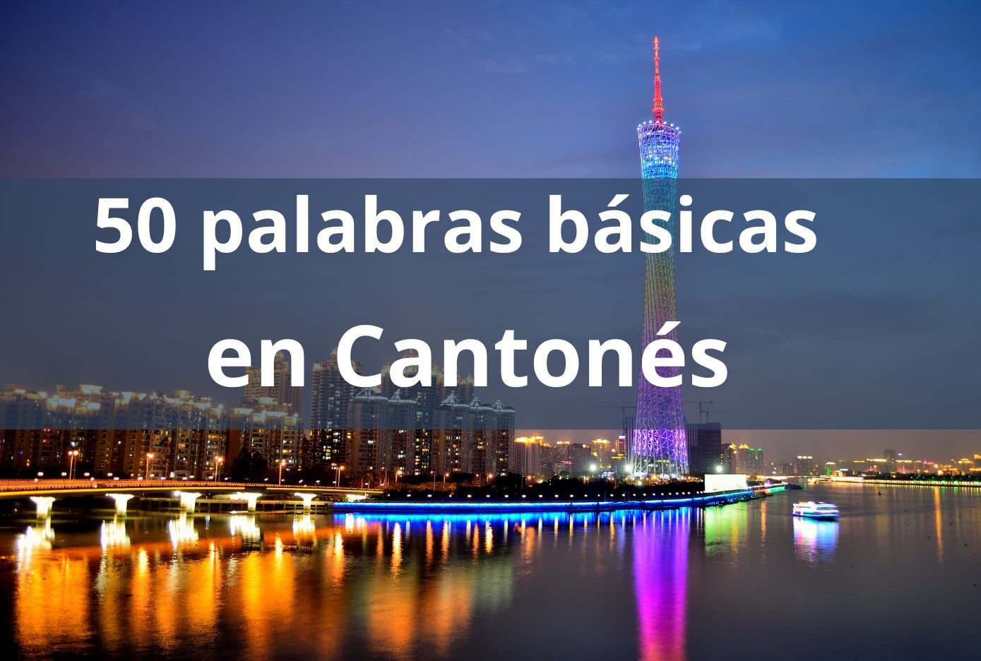 Las 50 palabras básicas en Cantonés