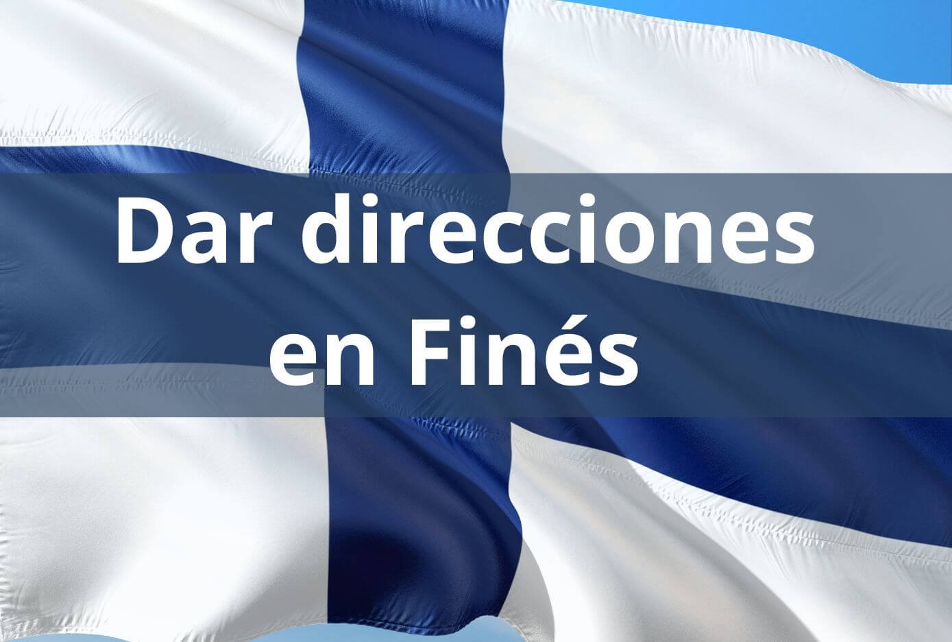 Cómo dar direcciones en Finés