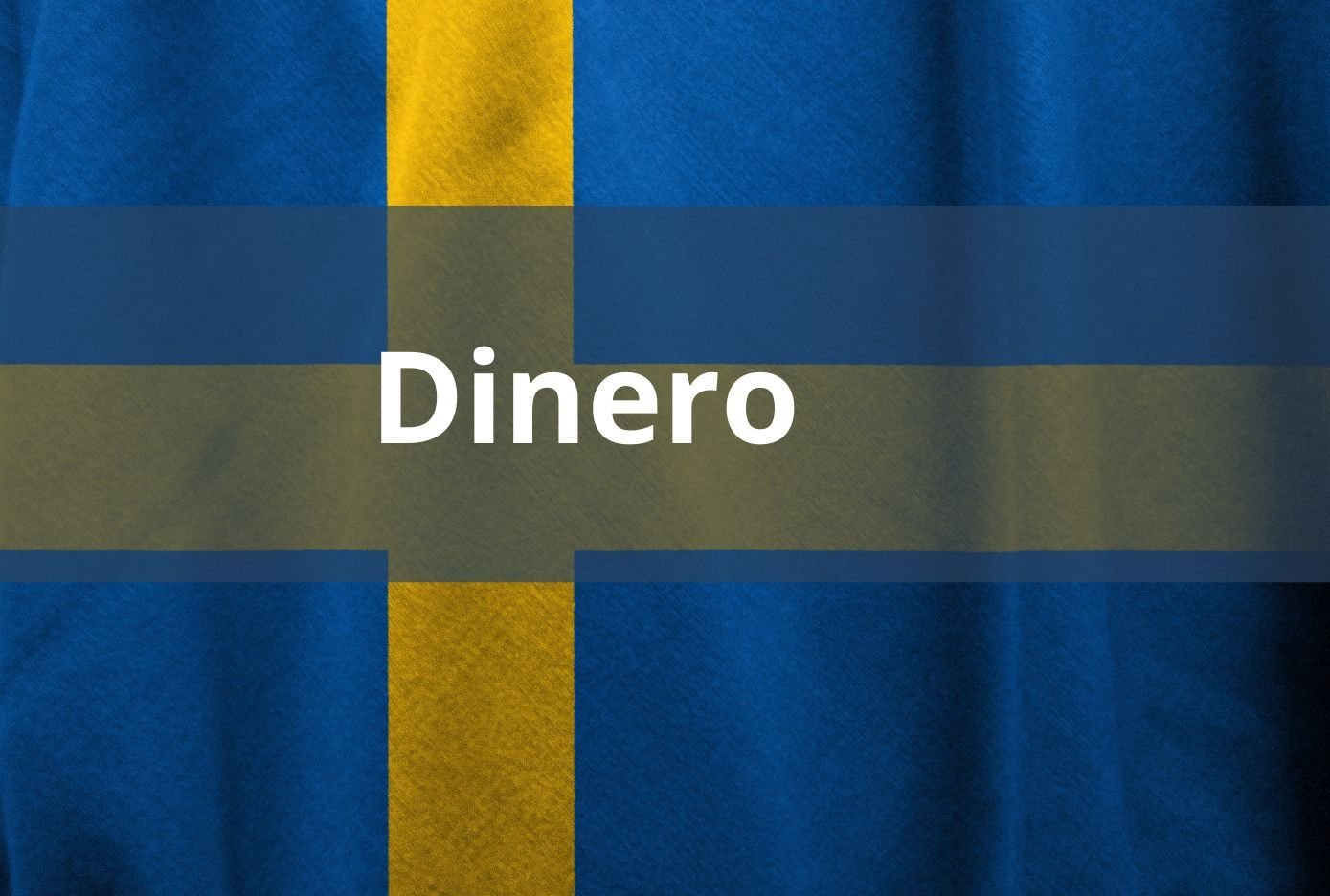 Cómo se dice dinero en SUECO