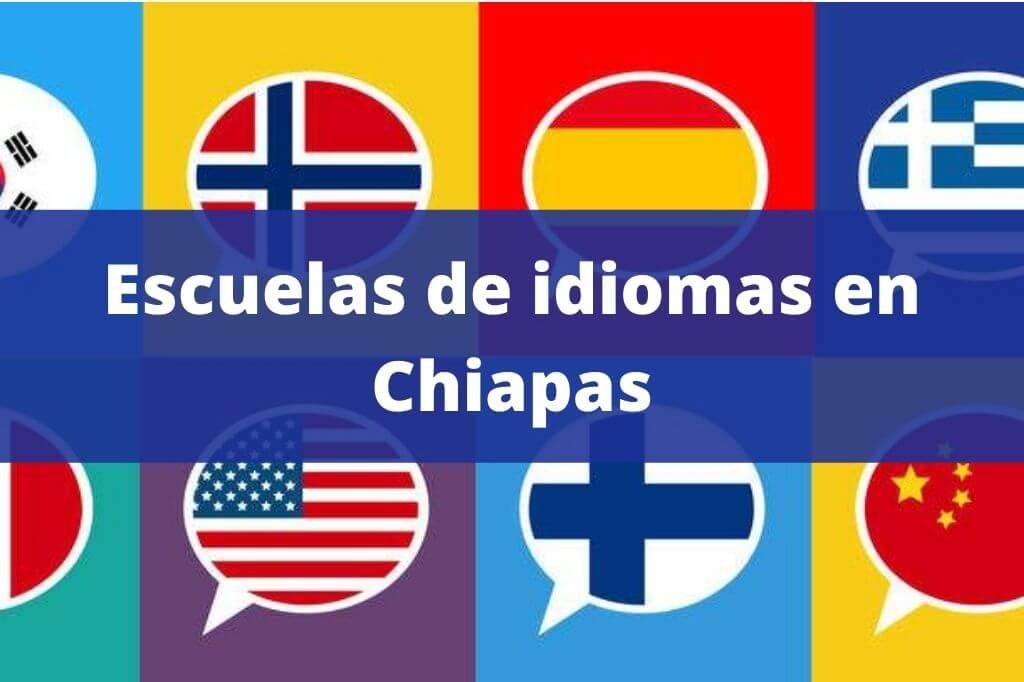 Academias de idomas en Chiapas
