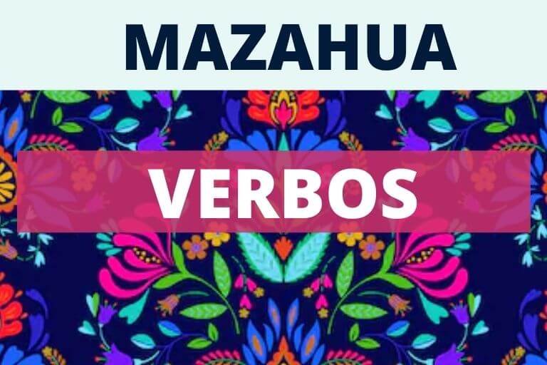 Verbos principales en Mazahua