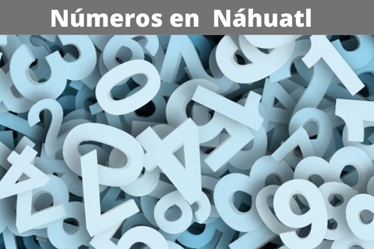 Números en Náhuatl