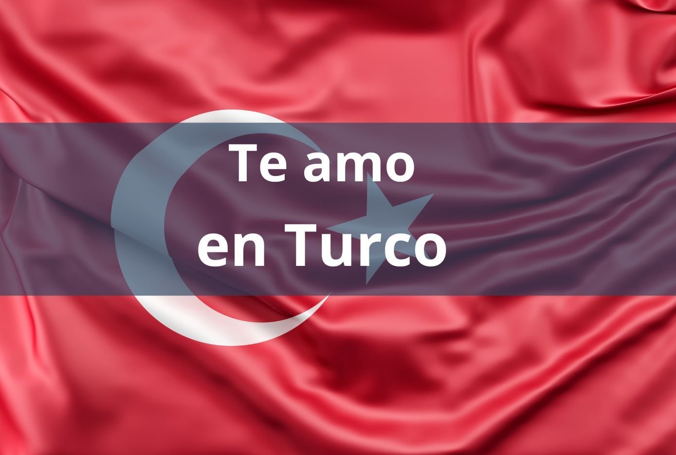 te ano en turco